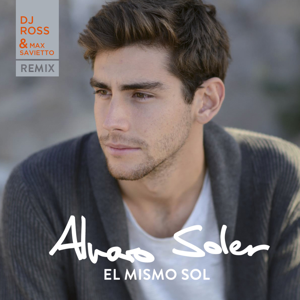 El Mismo Sol (DJ Ross & Max Savietto Remix)