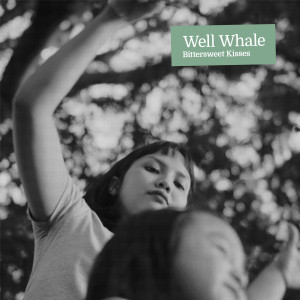 收听Well Whale的Crush歌词歌曲