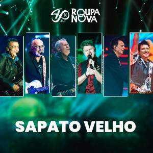Roupa Nova的專輯Sapato Velho
