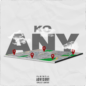ดาวน์โหลดและฟังเพลง Any (Explicit) พร้อมเนื้อเพลงจาก Kay-o