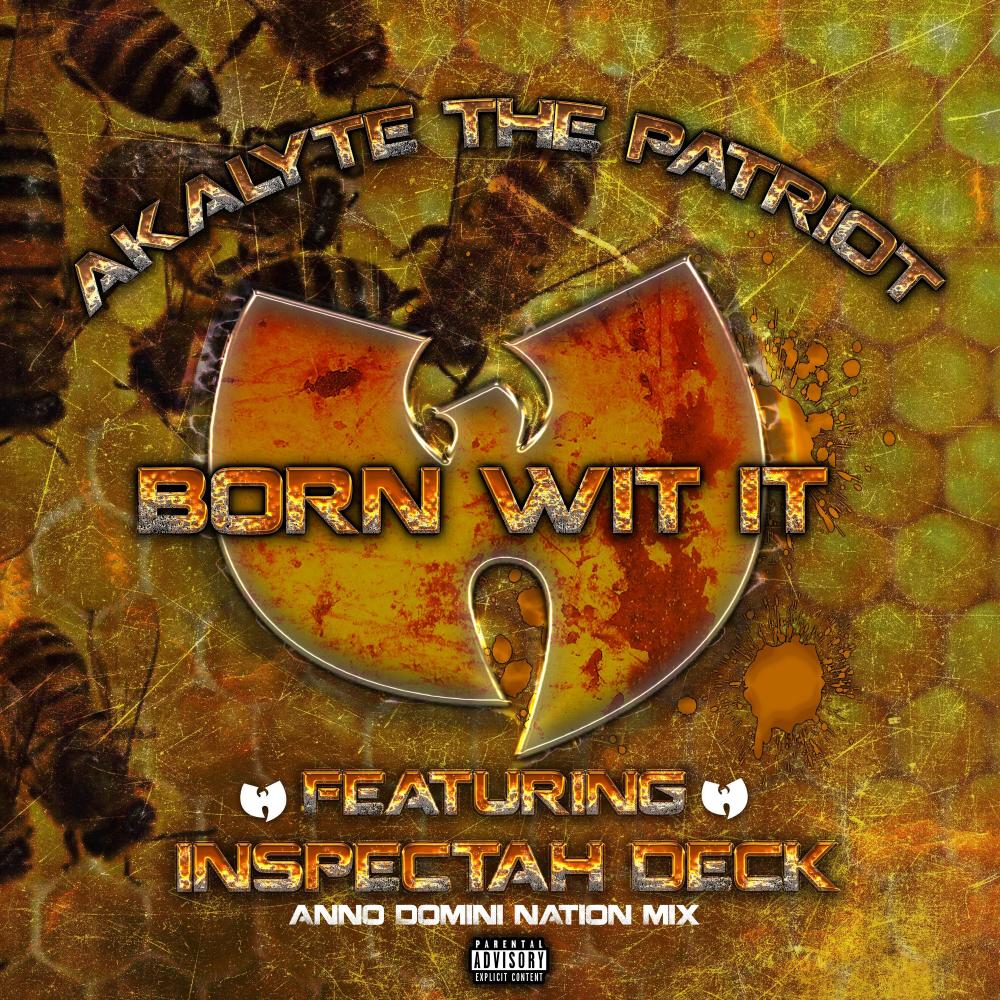 Born Wit It (feat. Inspectah Deck|Anno Domini Nation Mix|Explicit)