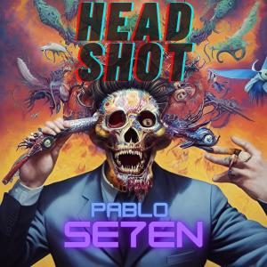 收聽Pablo Se7en的Head Shot歌詞歌曲