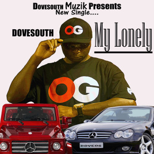 收聽Dovesouth的My Lonely (Explicit)歌詞歌曲