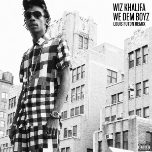收聽Wiz Khalifa的We Dem Boyz (Louis Futon Remix) (Explicit)歌詞歌曲