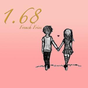 收聽French Fries的1.68歌詞歌曲
