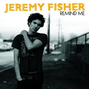 收聽Jeremy Fisher的Remind Me歌詞歌曲