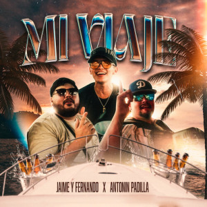 Listen to Mi Viaje song with lyrics from Jaime Y Fernando