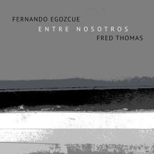 Fernando Egozcue的專輯Entre Nosotros