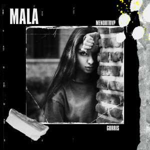 ดาวน์โหลดและฟังเพลง MALA พร้อมเนื้อเพลงจาก MenorTrvp