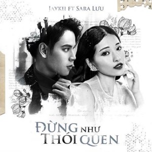 อัลบัม Đừng Như Thói Quen ศิลปิน Sara Lưu