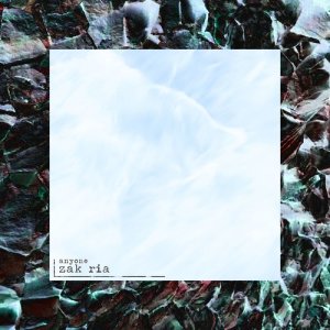 ดาวน์โหลดและฟังเพลง Anyone พร้อมเนื้อเพลงจาก Zak Ria