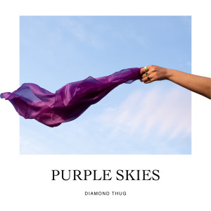 Diamond Thug的专辑Purple Skies