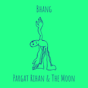 The Moon的专辑Bhang