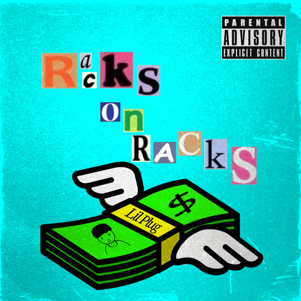 Racks On Racks (Explicit)