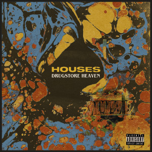 Houses的專輯Drugstore Heaven (Explicit)