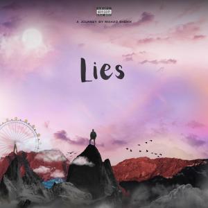 收聽Mahad Sheikh的Lies (feat. Fury Rapsters & Prod By Momin)歌詞歌曲