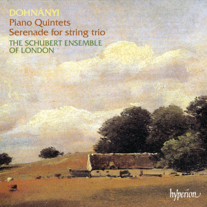 Dohnányi: Piano Quintets & Serenade