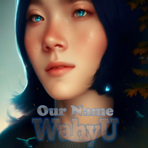 Wahyu的專輯Our Name