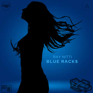 Blue Rack$ dari Ray Nitti