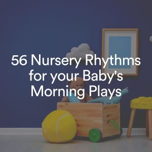 Músicas Infantis的专辑56 Nursery Rhythms for your Baby's Morning Plays