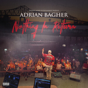 Album Nothing in Return (Explicit) from Adrian Bagher