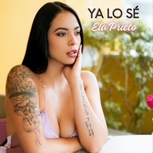 อัลบัม Ya Lo Sé ศิลปิน Ela Prieto