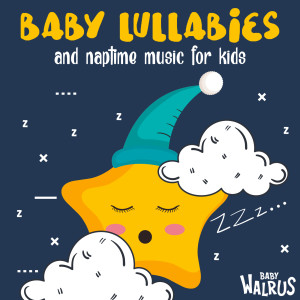 Baby Lullabies & Relaxing Music by Zouzounia TV的专辑Baby Lullabies And Naptime Music For Kids