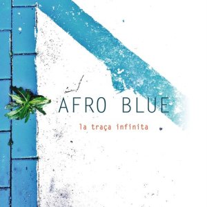 อัลบัม La Traça Infinita ศิลปิน Afro Blue