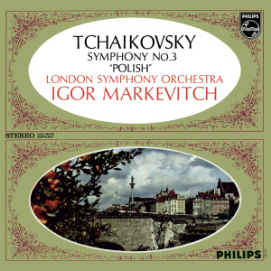 London Symphony Orchestra的專輯Tchaikovsky: Symphony No.3 - "Polish"