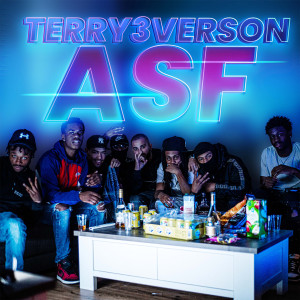 收听Terry3verson的A.S.F (Explicit)歌词歌曲