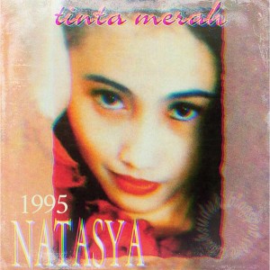 ดาวน์โหลดและฟังเพลง Tinta Merah พร้อมเนื้อเพลงจาก Natasya 1995