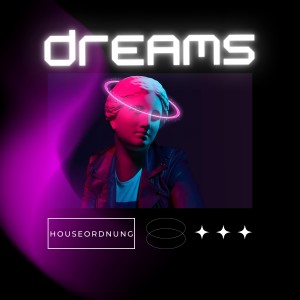 Album Dreams from HouseOrdnung