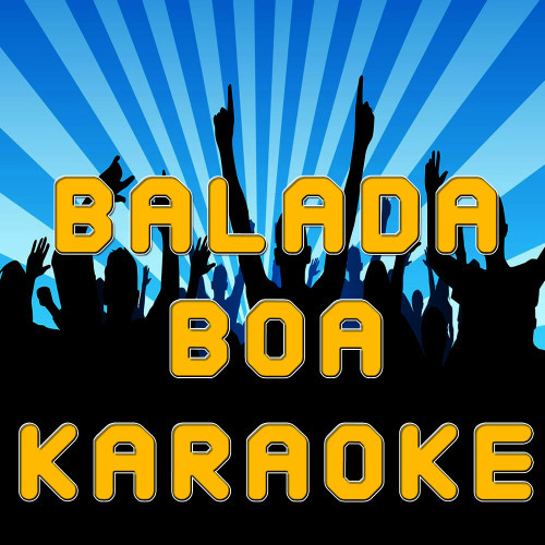 Balada Boa (Karaoke Version)