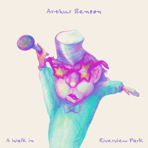 Arthur Benson的專輯A Walk in Riverview Park