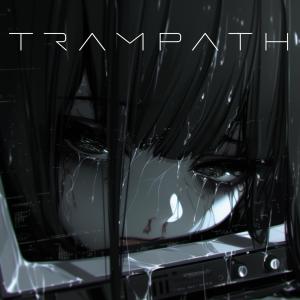 收聽XDM的TRAMPATH歌詞歌曲