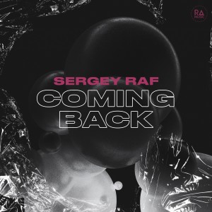 Listen to Coming Back song with lyrics from Sergey Raf
