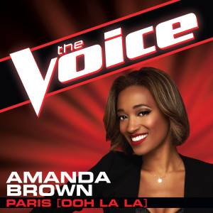 ดาวน์โหลดและฟังเพลง Paris (Ooh La La) (The Voice Performance) พร้อมเนื้อเพลงจาก Amanda Brown