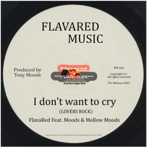 Album I dont want to cry (feat. Moods & Mellow Moods) from FlavaRed