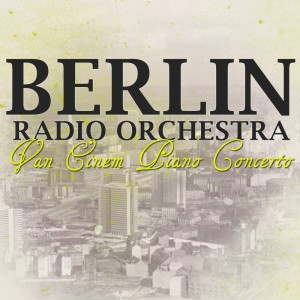 Einem: Piano Concerto - Blacher: Thirteen Ways of Looking at a Blackbird - Egk: Quattro Canzoni dari Berlin Radio Orchestra