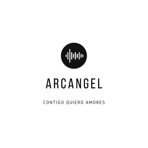 Listen to Contigo Quiero Amores song with lyrics from Arcángel