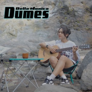 收聽Della Monica的Dumes歌詞歌曲