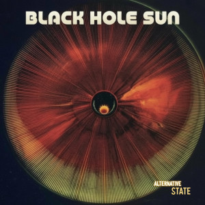 Listen to Black Hole Sun song with lyrics from Alternative State