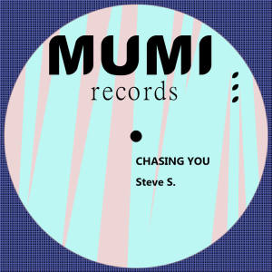 ดาวน์โหลดและฟังเพลง Chasing You พร้อมเนื้อเพลงจาก Steve S.