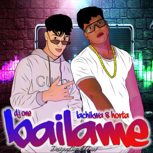 收聽Lachikwa的Báilame歌詞歌曲
