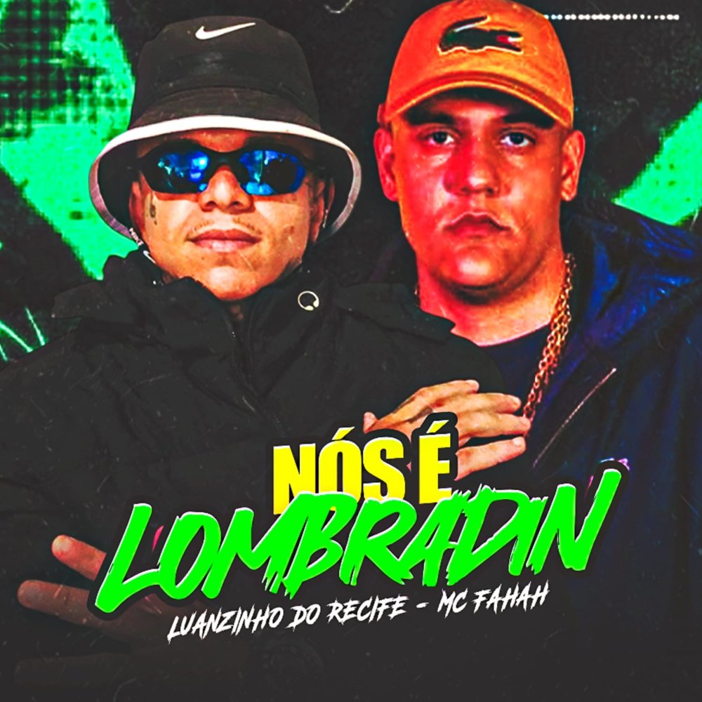 Nós É Lombradin (feat. MC Fahah) (Explicit)