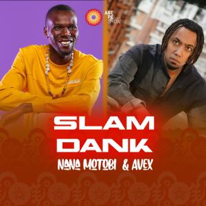 Abe Pe Show的專輯Slam Dank (feat. Nana Motobi & Avex)