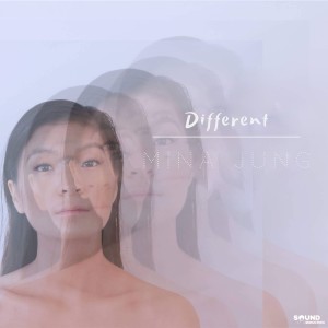 收聽Mina Jung的Different歌詞歌曲