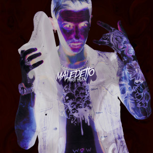 ดาวน์โหลดและฟังเพลง MALEDETTO (Explicit) พร้อมเนื้อเพลงจาก Parix Hilton