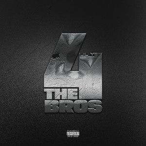 อัลบัม 4 The Bros (Explicit) ศิลปิน Lil Yee