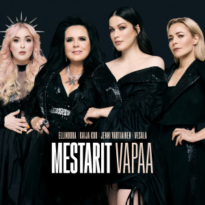 ดาวน์โหลดและฟังเพลง Vapaa (Mestarit) พร้อมเนื้อเพลงจาก Ellinoora
